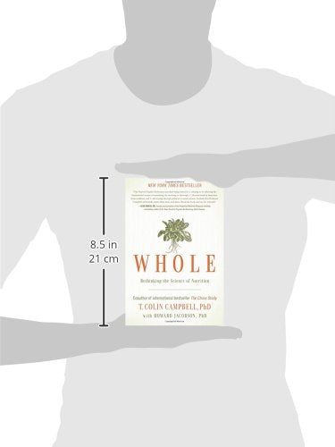 Whole: Rethinking the Science of Nutrition - Mansfield Nutrition