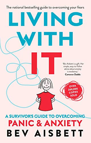 Living With It: A Survivor's Guide to Overcoming Panic and Anxiety - Mansfield Nutrition